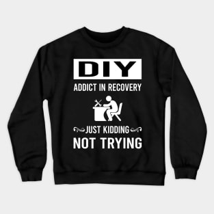 Recovery DIY Crewneck Sweatshirt